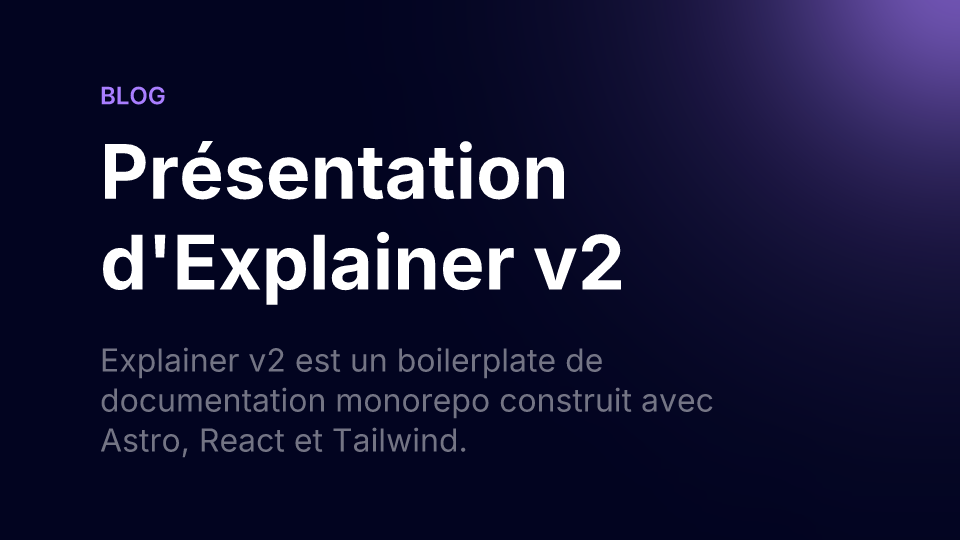 Présentation d'Explainer v2
